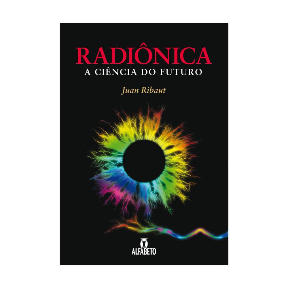 Radiônica - A Ciência do Futuro